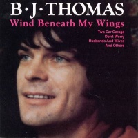 B.J. Thomas - Wind Beneath My Wings